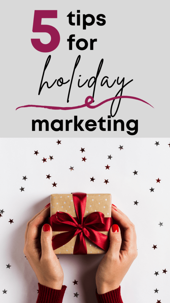 how to market during the holiday months