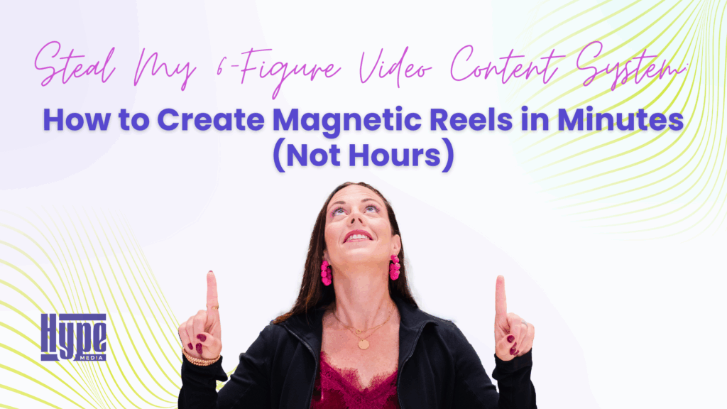 Steal My 6-Figure Video Content System How to Create Magnetic Reels in Minutes (Not Hours) - Blog Featured Image