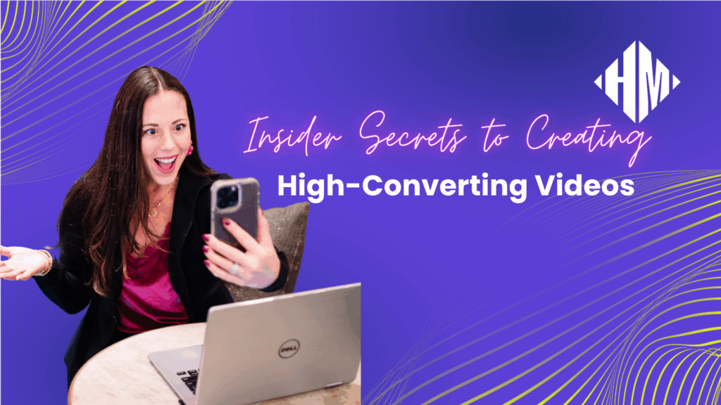 Insider Secrets to Creating High-Converting Videos - Blog Article Featured Image