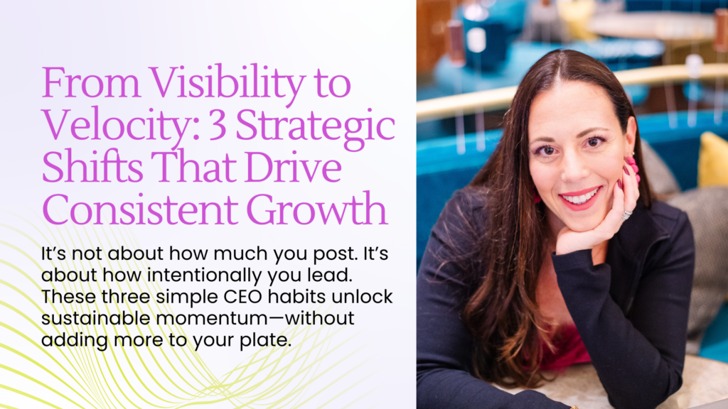 From Visibility to Velocity 3 Strategic Shifts That Drive Consistent Growth - Blog Article Featured Image - 02.24.2026