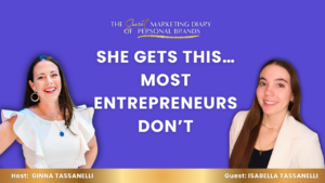 Podcast EP8 - What My College Senior Daughter Gets About Building a Personal Brand That Most Entrepreneurs Still Miss