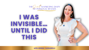 The Secret Marketing Diary of Personal Brands EP5 - I Was Invisible Until I Did This