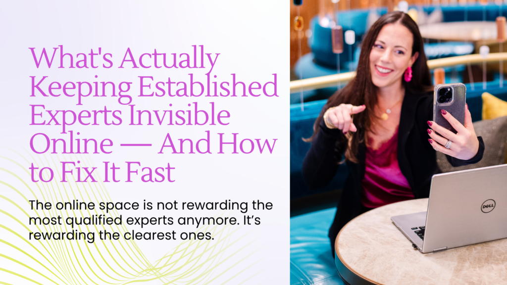 What's Actually Keeping Established Experts Invisible Online — And How to Fix It Fast - Blog Article Featured Image - 05.21.2026