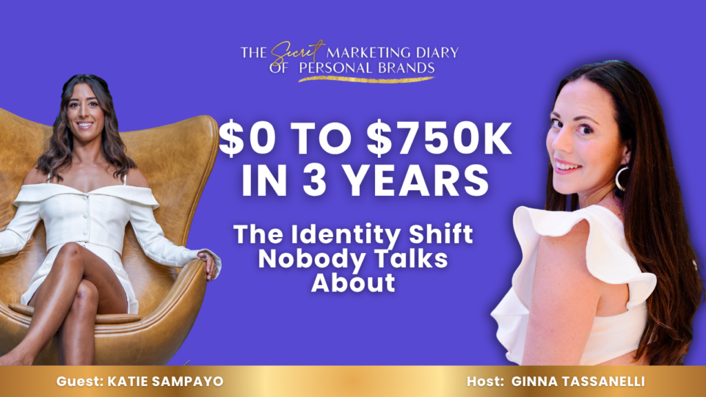 EP23-The-Secret-Marketing-Diary-of-Personal-Brands-Podcast-with-Ginna-Tassanelli-Zero-to-750K-in-3-Years-While-Traveling-the-World-with-Katie-Sampayo-YouTube-Thumbnail-08.05.2026