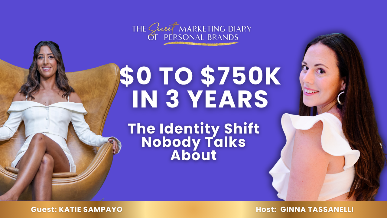 EP23-The-Secret-Marketing-Diary-of-Personal-Brands-Podcast-with-Ginna-Tassanelli-Zero-to-750K-in-3-Years-While-Traveling-the-World-with-Katie-Sampayo-YouTube-Thumbnail-08.05.2026