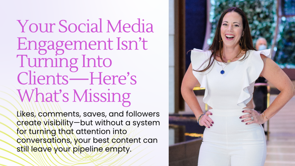 Your Social Media Engagement Isn’t Turning Into Clients—Here’s What’s Missing - Blog Article Featured Image - 09.03.2026