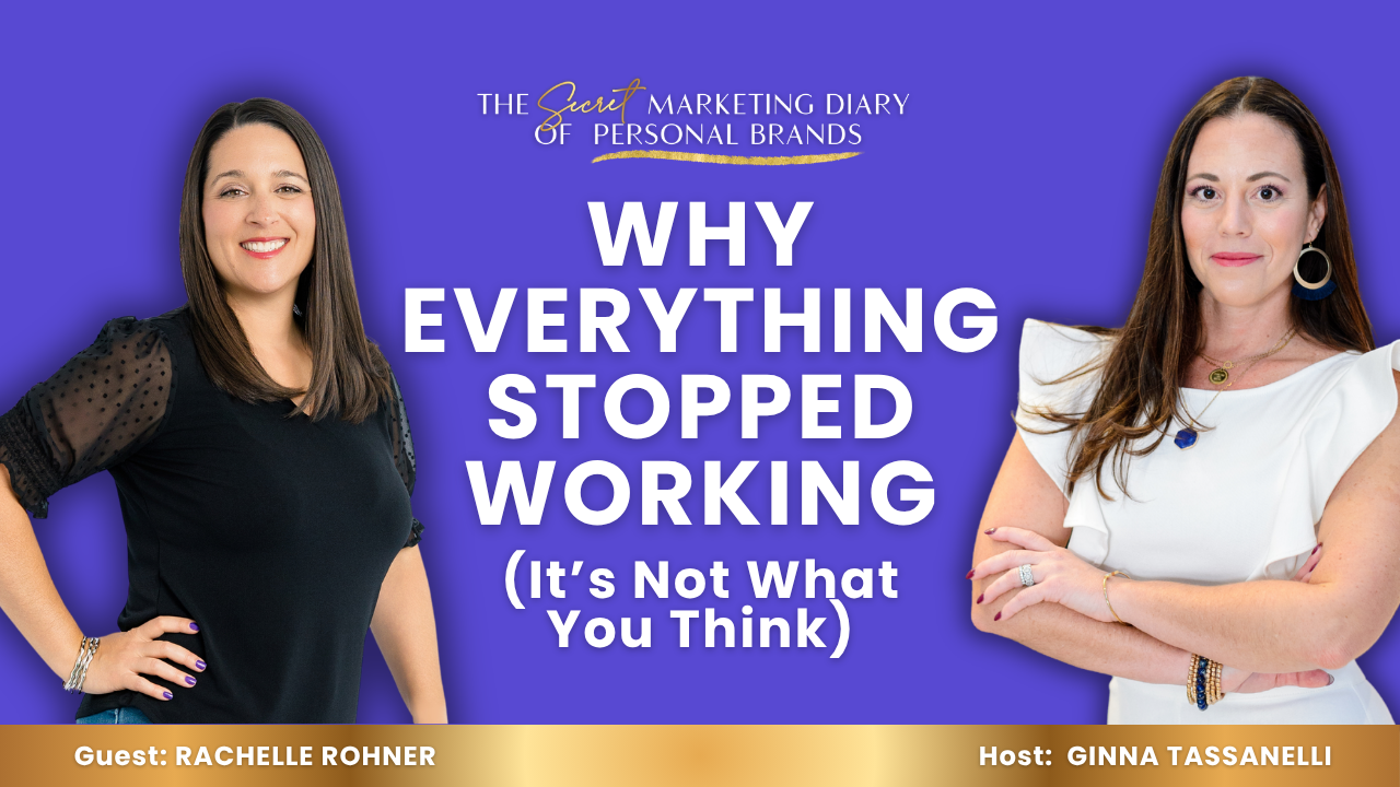 EP33 - The Secret Marketing Diary of Personal Brands Podcast with Ginna Tassanelli - The Real Reason Your Growth Stalled and It Has Nothing to Do With Your Marketing With Rachelle Rohner - YouTube - 10.28.2026